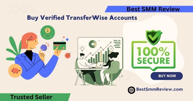  Buy Verified TransferWise Accounts